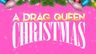 A Drag Queen Christmas
