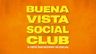 Buena Vista Social Club (Touring)