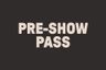 Live Nation Pre-Show Pass