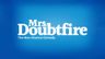 Mrs Doubtfire - The Musical
