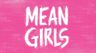 Slow Burn Theatre Co: Mean Girls