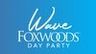 Wave - Foxwoods Day Party