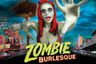 Zombie Burlesque