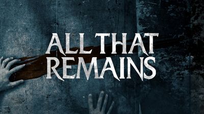 ALL THAT REMAINS with Special Guests Born of Osiris and Dead Eyes