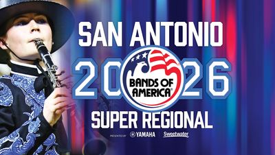 Bands Of America: San Antonio Super Regional Championship Finals