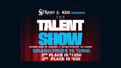 KD2 & The Strand Present The Talent Show