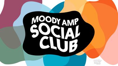 Moody Amp Social Club - Not a Concert Ticket
