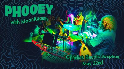 Phooey & MoonRadish *EARLY SHOW*