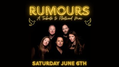 Rumours A Tribute to Fleetwood Mac *EARLY SHOW*