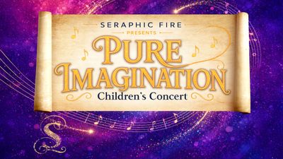 Seraphic Fire - Pure Imagination